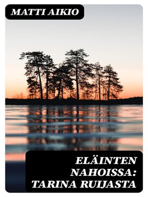 cover image of Eläinten nahoissa